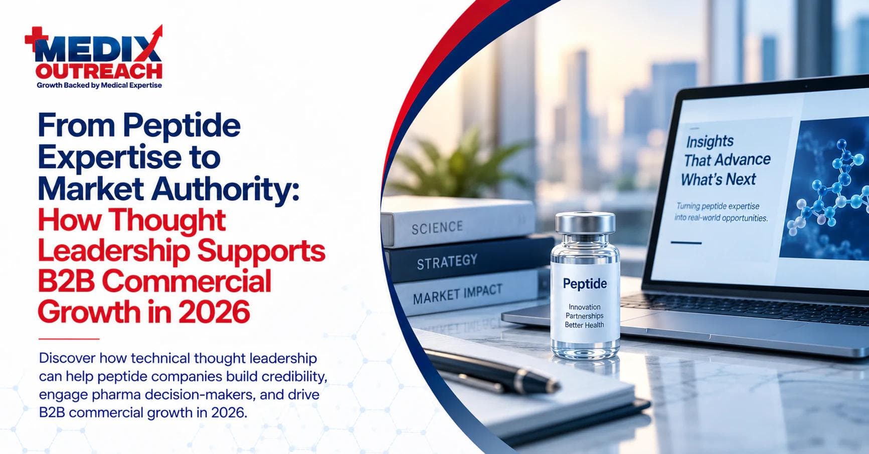 Peptide vial beside a laptop showing a molecular structure and a stack of books labeled Science, Strategy, and Market Impact, illustrating peptide thought leadership.
